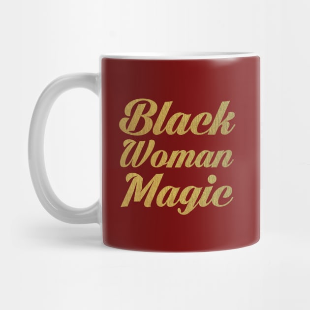 Black Woman Magic by CurvyGirlsSwirl2018